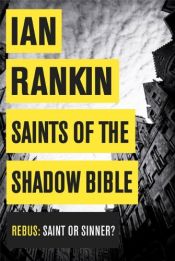 book cover of Saints of the Shadow Bible by Ian Rankin