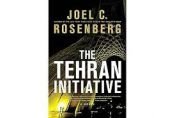 book cover of The Tehran Initiative by Joel C. Rosenberg