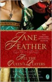 book cover of All the queen's players by Jane Feather