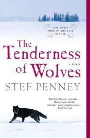 book cover of The Tenderness of Wolves by Stef Penney