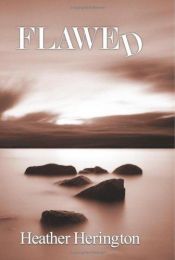 book cover of Flawed by Heather Herington