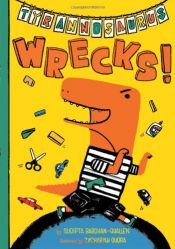 book cover of Tyrannosaurus Wrecks! by Sudipta Bardhan-Quallen