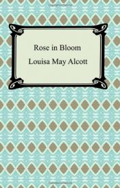 book cover of Rose in Bloom by 루이자 메이 올컷