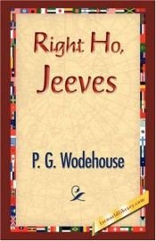 book cover of Right Ho, Jeeves by Pelham Grenville Wodehouse
