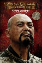 book cover of Pirates of the Caribbean: At World's End - Singapore! by Tui T. Sutherland