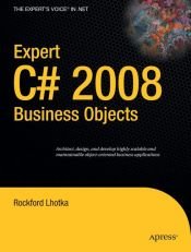 book cover of Expert C# 2008 Business Objects by Rockford Lhotka