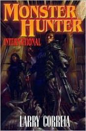 book cover of Monster Hunter International by Larry Correia