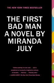 book cover of The First Bad Man by Miranda July