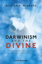 book cover of Darwinism and the Divine: Evolutionary Thought and Natural Theology by Alister McGrath