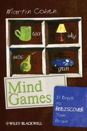 book cover of Mind Games: 31 Days to Rediscover Your Brain by Martin Cohen