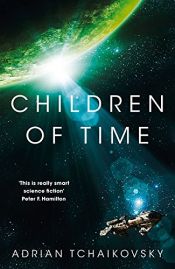 book cover of Children of Time by Adrian Tchaikovsky