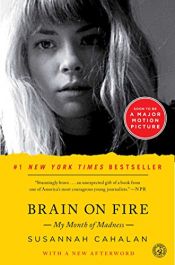 book cover of Brain on Fire: My Month of Madness by Susannah Cahalan