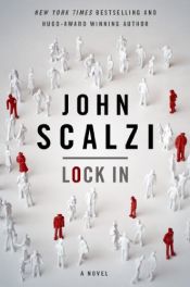 book cover of Lock In: A Novel of the Near Future (Lock In series) by John Scalzi