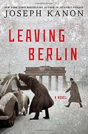 book cover of Leaving Berlin by Joseph Kanon