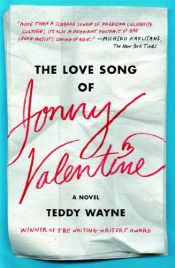 book cover of The Love Song of Jonny Valentine by Teddy Wayne