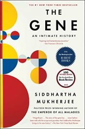 book cover of The Gene: An Intimate History by Siddhartha Mukherjee