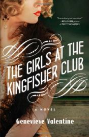 book cover of The Girls at the Kingfisher Club by Genevieve Valentine