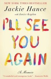 book cover of I'll See You Again by Jackie Hance