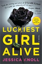 book cover of Luckiest Girl Alive by Jessica Knoll