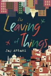 book cover of The Leaving of Things by Jay Antani