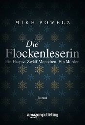 book cover of Die Flockenleserin by Mike Powelz