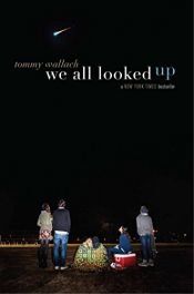 book cover of We All Looked Up by Tommy Wallach