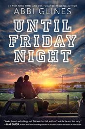 book cover of Until Friday Night (Field Party) by Abbi Glines