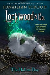 book cover of Lockwood & Co. Book Three The Hollow Boy by Jonathan Stroud