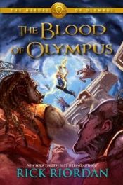 book cover of The Heroes of Olympus: The Blood of Olympus by unknown author