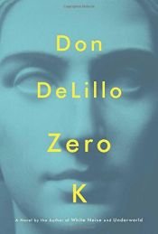 book cover of Zero K by ドン・デリーロ