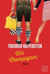 book cover of Wie Champagner (Herbert, Band 2) by Friedrich Kalpenstein