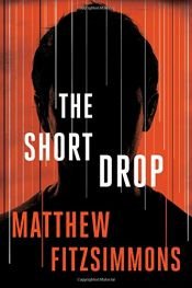 book cover of The Short Drop by Matthew FitzSimmons