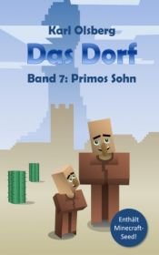 book cover of Das Dorf Band 7: Primos Sohn by Karl Olsberg