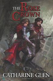 book cover of The Rose Crown by Catharine Glen