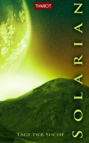 book cover of Solarian. Tage der Suche by Thariot