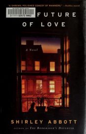 book cover of The future of love by Shirley Abbott
