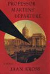 book cover of Professor Martens' Departure by Jaan Kross
