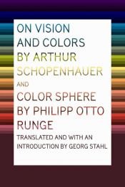 book cover of On vision and colors : an essay by Arthurus Schopenhauer