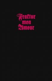 book cover of Fraktur mon amour by Judith Schalansky