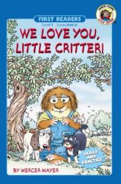 book cover of We Love You, Little Critter! by Mercer Mayer