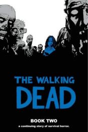 book cover of The Walking Dead Book 2 by Robert Kirkman