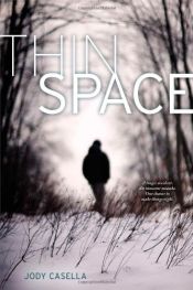 book cover of Thin Space by Jody Casella