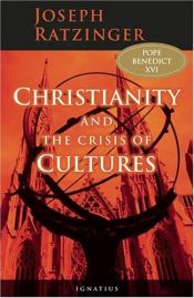 book cover of Christianity and the crisis of cultures by Joseph Cardinal Ratzinger