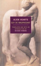 book cover of Alien Hearts by Ги дьо Мопасан