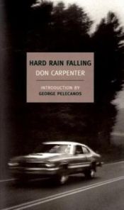 book cover of Hard Rain Falling by Don Carpenter