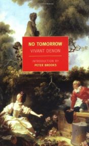 book cover of No Tomorrow by Vivant Denon