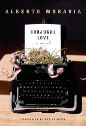 book cover of Conjugal love by Alberto Moravia