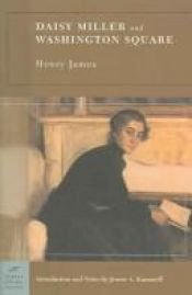 book cover of Daisy Miller and Washington Square (Barnes & Noble Classics Series) by Henry James