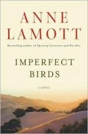 book cover of it's getting off to a slow start, but Lamott is true to form here with character development in NorCal by Anne Lamott