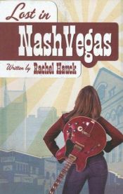 book cover of Lost in NashVegas by Rachel Hauck